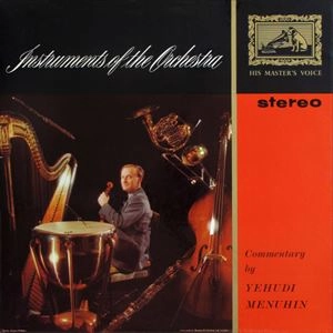 YEHUDI MENUHIN / INSTURMENTS OF THE ORCHESTRA
