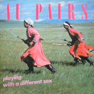 AU PAIRS / オー・ペアーズ / PLAYING WITH A DIFFERENT SEX