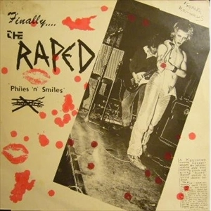 RAPED / レイプド / FINALLY...PHILES 'N' SMILES