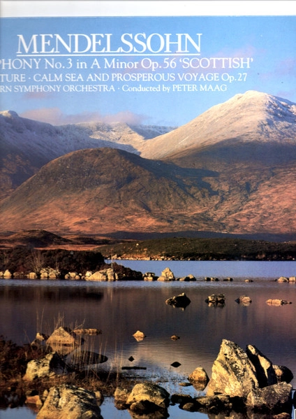 PETER MAAG / ペーター・マーク / MENDELSSOHN: SYMPHONY NO. 3 (SCOTCH) / OVERTURE: CALM SEA AND PROSPEROUS VOYAGE
