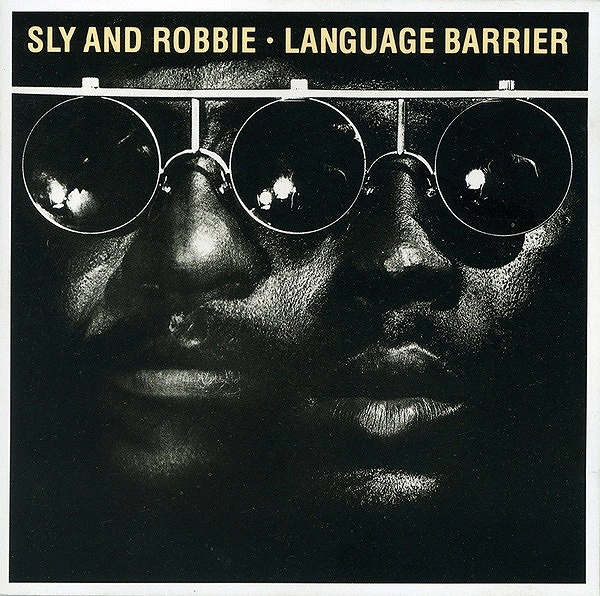 SLY AND ROBBIE / LANGUAGE BARRIER