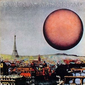 QUIET SUN / クワイエット・サン / MAINSTREAM