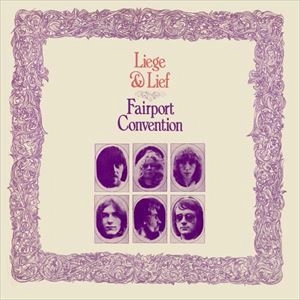 FAIRPORT CONVENTION / フェアポート・コンベンション / LIEGE & LIEF