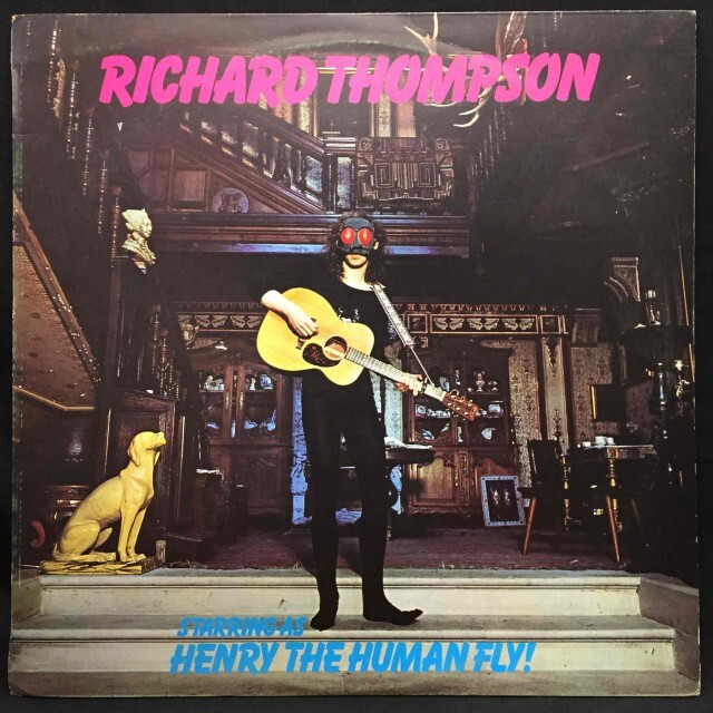 RICHARD THOMPSON / リチャード・トンプソン / HENRY THE HUMAN FLY