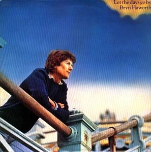 BRYN HAWORTH / ブリン・ハワース / LET THE DAYS GO BY