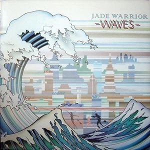 JADE WARRIOR / ジェイド・ウォリアー / WAVES