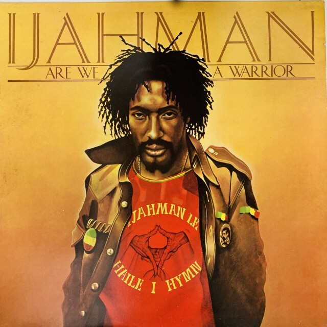 IJAHMAN LEVI / ARE WE A WARRIOR