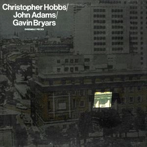 CHRISTOPHER HOBBS / クリストファー・ホブス / ENSEMBLE PIECES