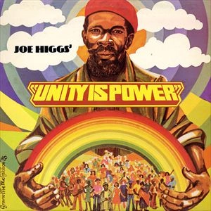 JOE HIGGS / ジョー・ヒッグス / UNITY IS POWER