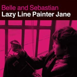 BELLE & SEBASTIAN / ベル・アンド・セバスチャン / LAZY LINE PAINTER JANE