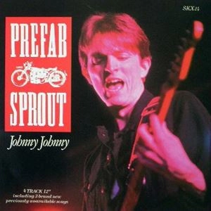 PREFAB SPROUT / プリファブ・スプラウト / JOHNNY JOHNNY