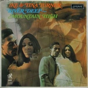 IKE & TINA TURNER / アイク&ティナ・ターナー / RIVER DEEP-MOUNTAIN HIGH
