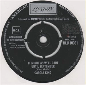 CAROLE KING / キャロル・キング / IT MIGHT AS WELL RAIN UNTIL SEPTEMBER