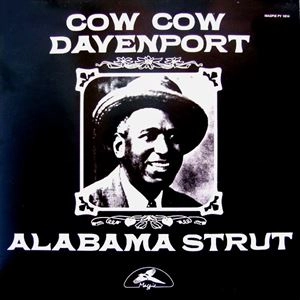 COW COW DAVENPORT / カウ・カウ・ダヴェンポート / ALABAMA STRUT