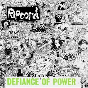 RIPCORD / DEFIANCE OF POWER