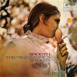 MIKE SAMMES SINGERS / SMOOTH