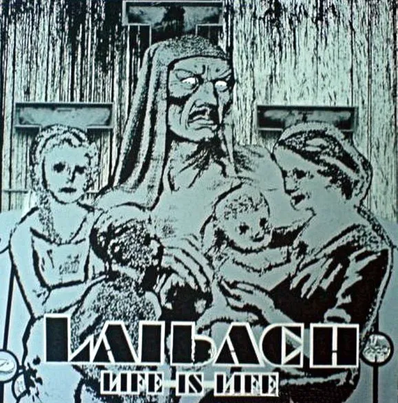 LAIBACH / ライバッハ / LIFE IS LIFE