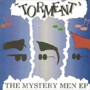 TORMENT / MYSTERY MEN E.P.