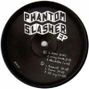 PHANTOM SLASHER / PHANTOM SLASHER EP