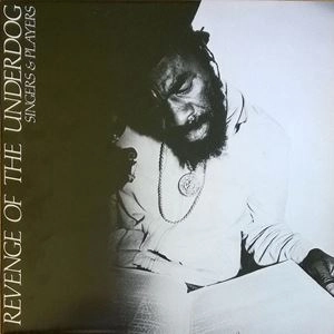 SINGERS & PLAYERS / シンガーズ・アンド・プレイヤーズ / REVENGE OF THE UNDERDOG