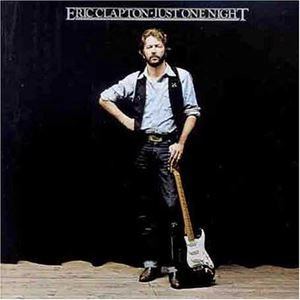 ERIC CLAPTON / エリック・クラプトン / JUST ONE NIGHT