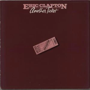ERIC CLAPTON / エリック・クラプトン / ANOTHER TICKET