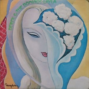 LAYLA AND OTHER ASSORTED LOVE SONGS / DEREK AND THE DOMINOS