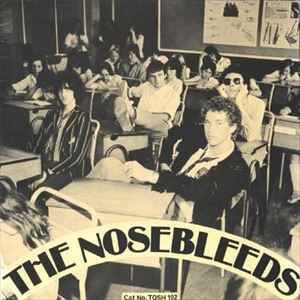NOSEBLEEDS / AIN'T BIN TO NO MUSIC SCHOOL