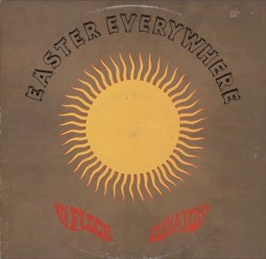 13TH FLOOR ELEVATORS / サーティーンス・フロア・エレヴェーターズ / EASTER EVERYWHERE