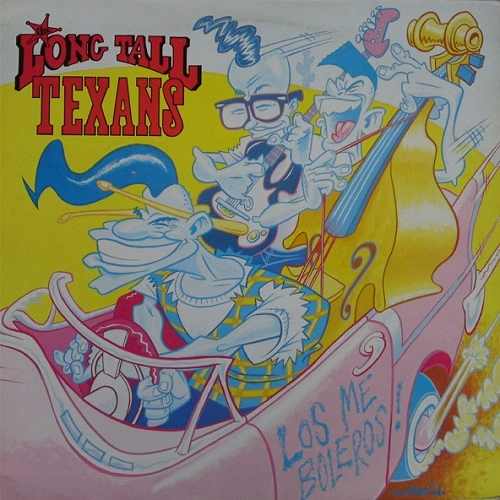 LONG TALL TEXANS / ロング・トール・テキサンズ / LOS ME BOLEROS
