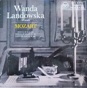 WANDA LANDOWSKA / ワンダ・ランドフスカ / MOZART: SONATA NO.4 IN E-FLAT K.282 SONATA NO.9, IN D K.311 COUNTRY DANCES K.606