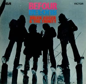 BRIAN AUGER & THE TRINITY / ブライアン・オーガー&ザ・トリニティー / BEFOUR