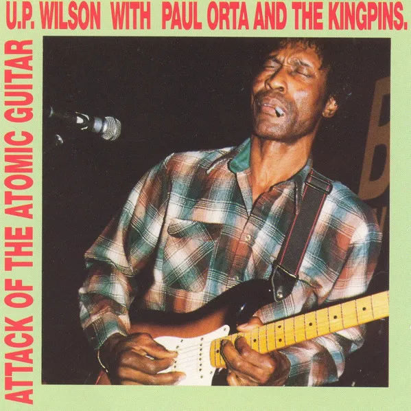 U.P. WILSON WITH PAU / ATTACK OF THE ATOMIC