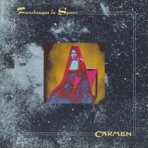 CARMEN / カルメン / FANDANGOS IN SPACE