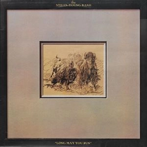 STILLS-YOUNG BAND / スティルス = ヤング・バンド / LONG MAY YOU RUN