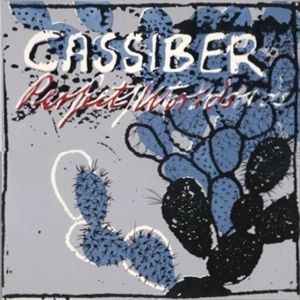 CASSIBER / カシーバー / PERFECT WORLDS