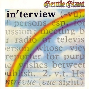 GENTLE GIANT / ジェントル・ジャイアント / INTERVIEW