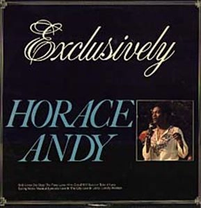 HORACE ANDY / ホレス・アンディ / EXCLUSIVELY