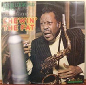 EDDIE DAVIS / エディ・デイヴィス / CHEWIN' THE FAT
