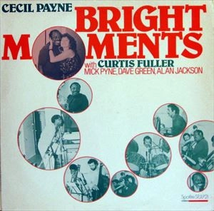 CECIL PAYNE / セシル・ペイン / BRIGHT MOMENTS