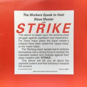 WELL PACK BAND / WORKERS SPEAK TO THEIR SLAVE MASTERS WITH STRIKE