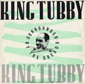 KING TUBBY / キング・タビー / SURROUNDED BY THE DREADS AT THE NATIONAL ARENA