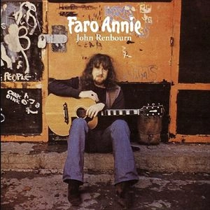 JOHN RENBOURN / ジョン・レンボーン / FARO ANNIE