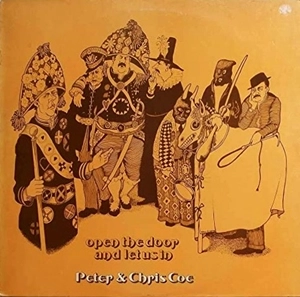 PETE & CHRIS COE / OPEN THE DOOR AND LET US IN
