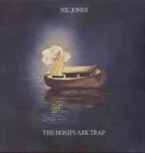 NIC JONES / ニック・ジョーンズ / NOAH'S ARK TRAP / NOAHS ARK TRAP