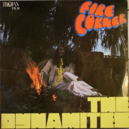 DYNAMITES / FIRE CORNER