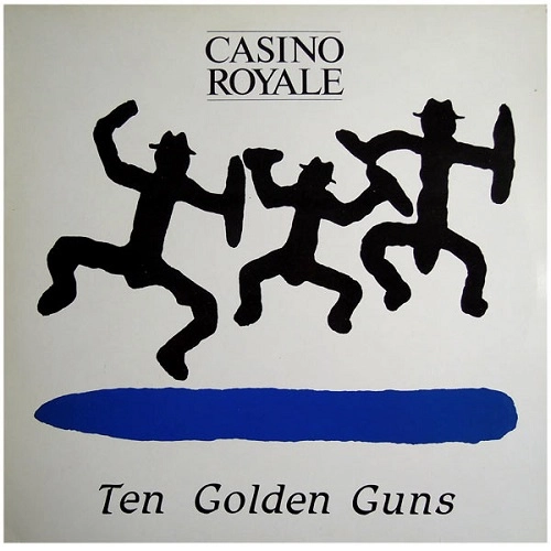 CASINO ROYALE / カジノ・ロイヤル / TEN GOLDEN GUNS