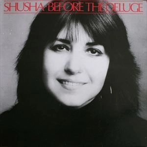 SHUSHA / シューシャ / BEFORE THE DELUGE