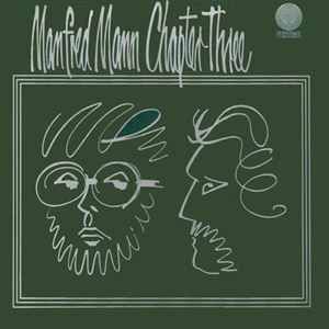 MANFRED MANN CHAPTER THREE / マンフレッド・マン・チャプター・スリー / MANFRED MANN CHAPTER THREE