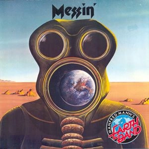 MANFRED MANN'S EARTH BAND / マンフレッド・マンズ・アース・バンド / MESSIN'
